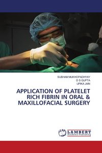 Produktbild: Application Of Platelet Rich Fibrin in Oral & Maxillofacial Surgery