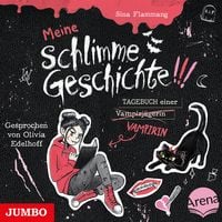 Produktbild: Meine schlimme Geschichte!!! Tagebuch einer Vampirin [Band 1]