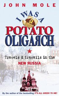 Bild vom Artikel I Was a Potato Oligarch vom Autor John Mole