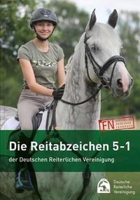 Bild vom Artikel Die Reitabzeichen 5-1 der Deutschen Reiterlichen Vereinigung vom Autor 