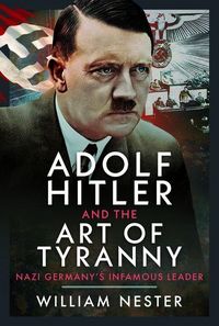 Produktbild: Adolf Hitler and the Art of Tyranny