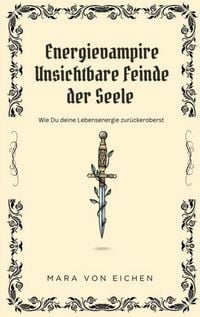 Produktbild: Energievampire unsichtbare Feinde der Seele