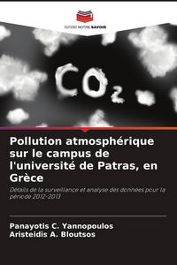 Produktbild: Pollution atmosph&eacute;rique sur le campus de l'universit&eacute; de Patras, en Gr&egrave;ce
