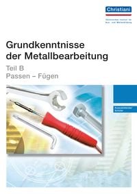 Produktbild: Grundkenntnisse der Metallbearbeitung - Teil B