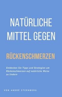 Produktbild: Nat&uuml;rliche Mittel gegen R&uuml;ckenschmerzen