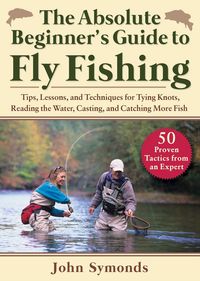 Produktbild: Absolute Beginner's Guide to Fly Fishing