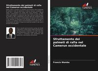 Produktbild: Sfruttamento dei palmeti di rafia nel Camerun occidentale