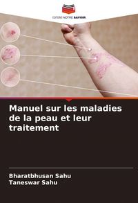 Produktbild: Manuel sur les maladies de la peau et leur traitement