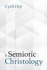 Produktbild: A Semiotic Christology