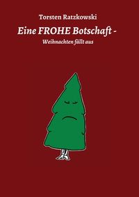 Produktbild: Eine FROHE Botschaft - Weihnachten f&auml;llt aus