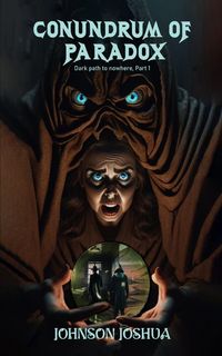 Produktbild: Conundrum of Paradox, Dark path to nowhere, Vol 1, Part 1