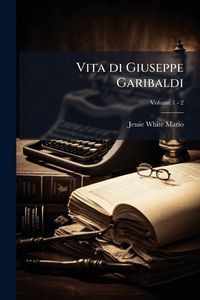 Produktbild: Vita di Giuseppe Garibaldi