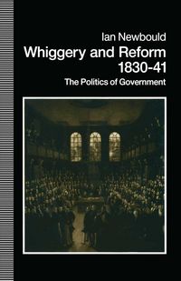 Produktbild: Whiggery and Reform, 1830-41