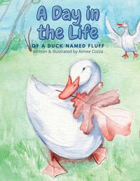 Produktbild: A Day in the Life of a Duck Named Fluff