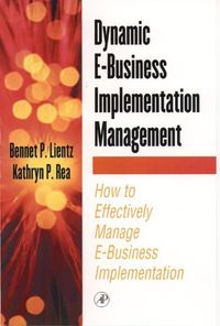 Produktbild: Lientz, B: Dynamic E-Business Implementation Management