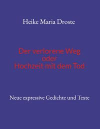 Produktbild: Der verlorene Weg oder Hochzeit mit dem Tod