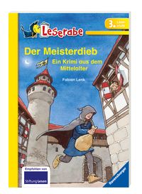 Der Meisterdieb. Ein Krimi aus dem Mittelalter - Leserabe 3. Klasse - Erstlesebuch für Kinder ab 8 Jahren