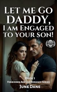 Produktbild: Let Me Go Daddy, I Am Engaged To Your Son!