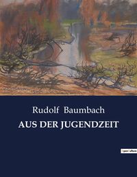Produktbild: Aus der Jugendzeit