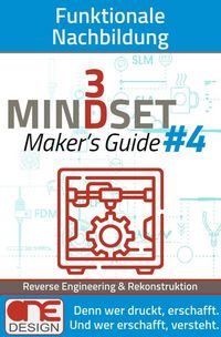 Produktbild: 3D Mindset | Maker&rsquo;s Guides / Funktionale Nachbildung