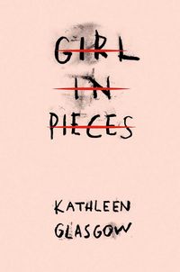 Bild vom Artikel Girl in Pieces vom Autor Kathleen Glasgow