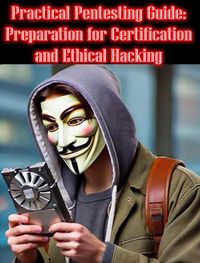 Produktbild: Practical Pentesting Guide: Preparation for Certification and Ethical Hacking