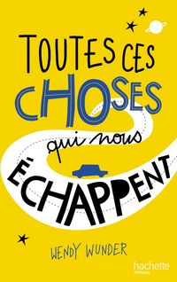 Produktbild: Toutes ces choses qui nous &eacute;chappent