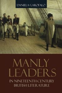 Produktbild: Manly Leaders in Nineteenth-Century British Literature