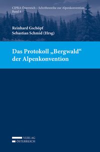 Produktbild: Das Protokoll "Bergwald" der Alpenkonvention