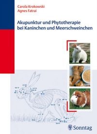 Produktbild: Akupunktur und Phytotherapie bei Kaninchen und Meerschweinchen