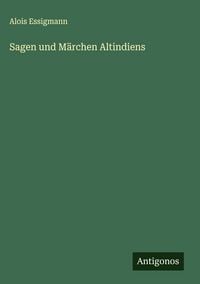 Produktbild: Sagen und M&auml;rchen Altindiens