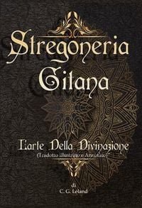 Produktbild: Stregoneria gitana e L'arte della Divinazione