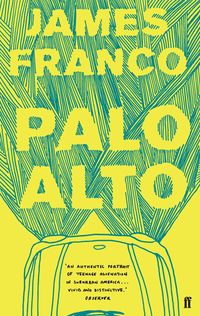 Bild vom Artikel Palo Alto vom Autor James Franco