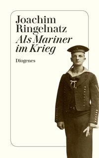 Bild vom Artikel Als Mariner im Krieg vom Autor Joachim Ringelnatz