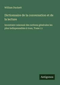 Produktbild: Dictionnaire de la conversation et de la lecture