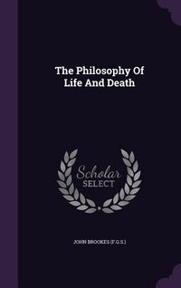 Produktbild: The Philosophy Of Life And Death
