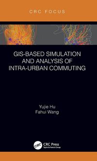 Produktbild: GIS-Based Simulation and Analysis of Intra-Urban Commuting