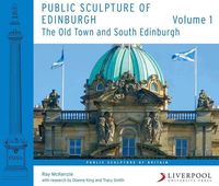 Produktbild: Mckenzie, R: Public Sculpture of Edinburgh: Volume 1