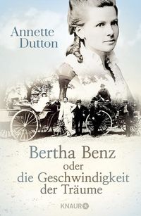 Bild vom Artikel Bertha Benz oder die Geschwindigkeit der Träume vom Autor Annette Dutton