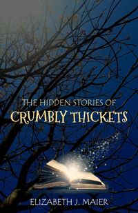 Produktbild: The Hidden Stories of Crumbly Thickets