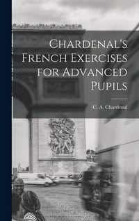 Produktbild: Chardenal's French Exercises for Advanced Pupils
