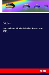 Produktbild: Jahrbuch der Musikbibliothek Peters von 1879
