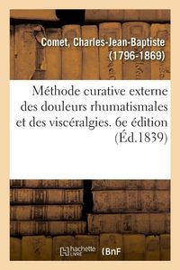Produktbild: M&eacute;thode curative externe des douleurs rhumatismales et des visc&eacute;ralgies
