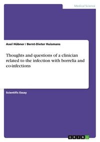 Produktbild: Thoughts and questions of a clinician related to the infection with borrelia and co-infections