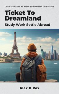Produktbild: Ticket To Dreamland - Study Work Settle Abroad
