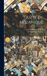 Produktbild: Trait&eacute; De M&eacute;canique