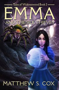 Produktbild: Emma and the Silk Thieves (Tales of Widowswood, #2)