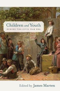 Produktbild: Children and Youth during the Civil War Era
