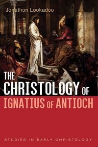 Produktbild: The Christology of Ignatius of Antioch