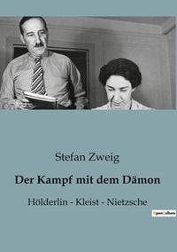 Bild vom Artikel Der Kampf mit dem Dämon vom Autor Stefan Zweig
